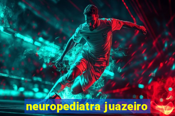 neuropediatra juazeiro